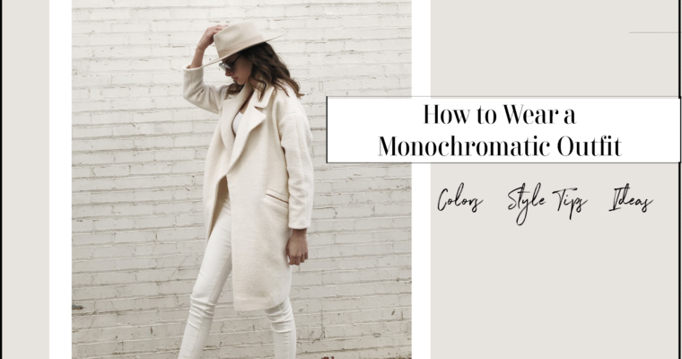 How to Wear a Monochromatic Outfit